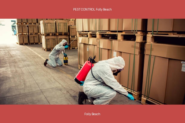 PEST CONTROL Folly Beach